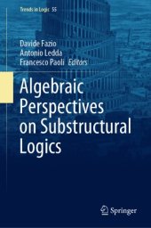 book Algebraic Perspectives on Substructural Logics