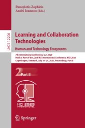 book Learning and Collaboration Technologies. Human and Technology Ecosystems: 7th International Conference, LCT 2020, Held as Part of the 22nd HCI International Conference, HCII 2020, Copenhagen, Denmark, July 19–24, 2020, Proceedings, Part II