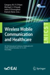 book Wireless Mobile Communication and Healthcare: 8th EAI International Conference, MobiHealth 2019, Dublin, Ireland, November 14-15, 2019, Proceedings