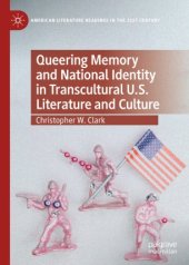 book Queering Memory and National Identity in Transcultural U.S. Literature and Culture