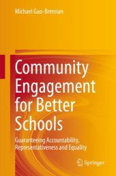 book Community Engagement for Better Schools: Guaranteeing Accountability, Representativeness and Equality