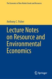 book Lecture Notes on Resource and Environmental Economics