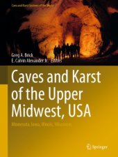 book Caves and Karst of the Upper Midwest, USA: Minnesota, Iowa, Illinois, Wisconsin