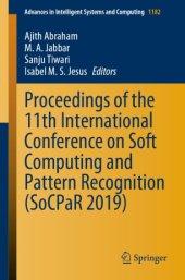 book Proceedings of the 11th International Conference on Soft Computing and Pattern Recognition (SoCPaR 2019)