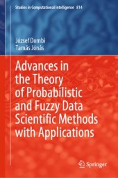 book Advances in the Theory of Probabilistic and Fuzzy Data Scientific Methods with Applications