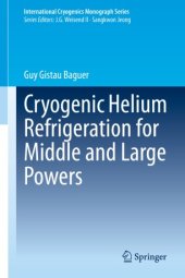 book Cryogenic Helium Refrigeration for Middle and Large Powers