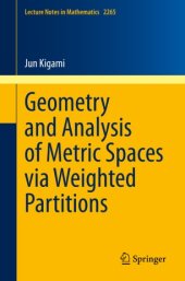 book Geometry and Analysis of Metric Spaces via Weighted Partitions