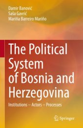 book The Political System of Bosnia and Herzegovina: Institutions – Actors – Processes