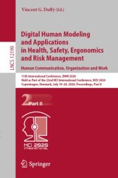 book Digital Human Modeling and Applications in Health, Safety, Ergonomics and Risk Management. Human Communication, Organization and Work: 11th International Conference, DHM 2020, Held as Part of the 22nd HCI International Conference, HCII 2020, Copenhagen, D