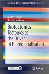 book Biotectonics: Tectonics as the Driver of Bioregionalisation