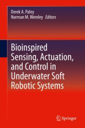 book Bioinspired Sensing, Actuation, and Control in Underwater Soft Robotic Systems