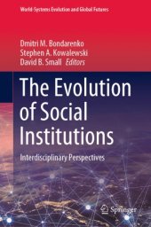 book The Evolution of Social Institutions: Interdisciplinary Perspectives