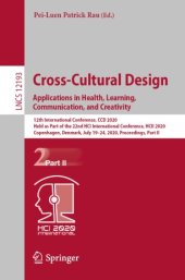 book Cross-Cultural Design. Applications in Health, Learning, Communication, and Creativity: 12th International Conference, CCD 2020, Held as Part of the 22nd HCI International Conference, HCII 2020, Copenhagen, Denmark, July 19–24, 2020, Proceedings, Part II