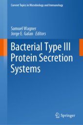 book Bacterial Type III Protein Secretion Systems