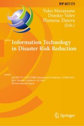 book Information Technology in Disaster Risk Reduction: 4th IFIP TC 5 DCITDRR International Conference, ITDRR 2019, Kyiv, Ukraine, October 9–10, 2019, Revised Selected Papers