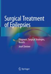 book Surgical Treatment of Epilepsies: Diagnosis, Surgical Strategies, Results