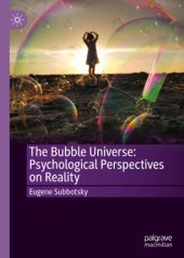 book The Bubble Universe: Psychological Perspectives on Reality