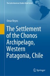 book The Settlement of the Chonos Archipelago, Western Patagonia, Chile