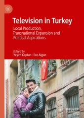 book Television in Turkey: Local Production, Transnational Expansion and Political Aspirations