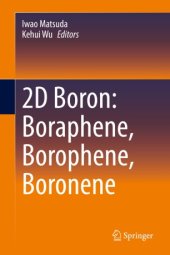 book 2D Boron: Boraphene, Borophene, Boronene