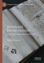 book Derrida and Textual Animality: For a Zoogrammatology of Literature