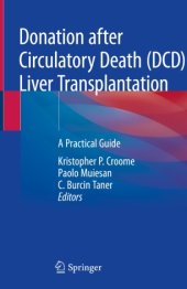 book Donation after Circulatory Death (DCD) Liver Transplantation: A Practical Guide