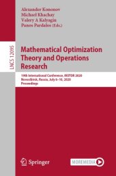 book Mathematical Optimization Theory and Operations Research: 19th International Conference, MOTOR 2020, Novosibirsk, Russia, July 6–10, 2020, Proceedings