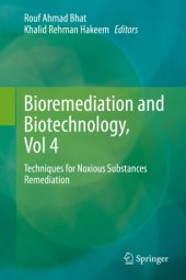 book Bioremediation and Biotechnology, Vol 4: Techniques for Noxious Substances Remediation