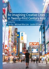 book Re-Imagining Creative Cities in Twenty-First Century Asia