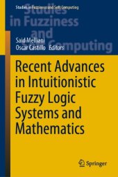 book Recent Advances in Intuitionistic Fuzzy Logic Systems and Mathematics