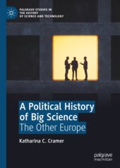 book A Political History of Big Science: The Other Europe