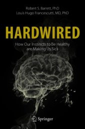 book Hardwired: How Our Instincts to Be Healthy are Making Us Sick