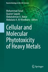 book Cellular and Molecular Phytotoxicity of Heavy Metals