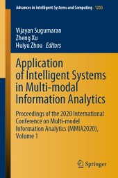 book Application of Intelligent Systems in Multi-modal Information Analytics: Proceedings of the 2020 International Conference on Multi-model Information Analytics (MMIA2020), Volume 1