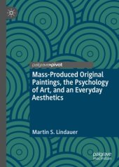 book Mass-Produced Original Paintings, the Psychology of Art, and an Everyday Aesthetics