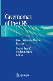 book Cavernomas of the CNS: Basic Science to Clinical Practice