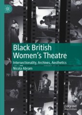 book Black British Women's Theatre: Intersectionality, Archives, Aesthetics