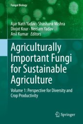 book Agriculturally Important Fungi for Sustainable Agriculture: Volume 1: Perspective for Diversity and Crop Productivity