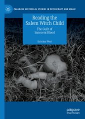 book Reading the Salem Witch Child: The Guilt of Innocent Blood