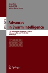 book Advances in Swarm Intelligence: 11th International Conference, ICSI 2020, Belgrade, Serbia, July 14–20, 2020, Proceedings