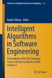 book Intelligent Algorithms in Software Engineering: Proceedings of the 9th Computer Science On-line Conference 2020, Volume 1