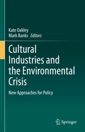 book Cultural Industries and the Environmental Crisis: New Approaches for Policy