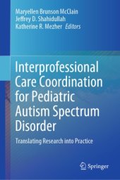 book Interprofessional Care Coordination for Pediatric Autism Spectrum Disorder: Translating Research into Practice