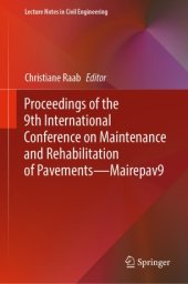 book Proceedings of the 9th International Conference on Maintenance and Rehabilitation of Pavements—Mairepav9