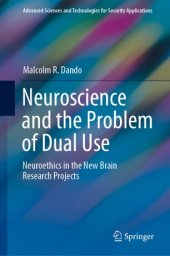 book Neuroscience and the Problem of Dual Use: Neuroethics in the New Brain Research Projects