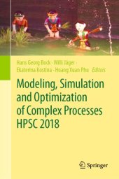 book Modeling, Simulation and Optimization of Complex Processes HPSC 2018: Proceedings of the 7th International Conference on High Performance Scientific Computing, Hanoi, Vietnam, March 19-23, 2018