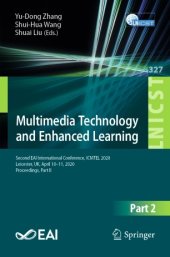 book Multimedia Technology and Enhanced Learning: Second EAI International Conference, ICMTEL 2020, Leicester, UK, April 10-11, 2020, Proceedings, Part II