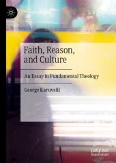 book Faith, Reason, and Culture: An Essay in Fundamental Theology