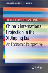 book China's International Projection in the Xi Jinping Era: An Economic Perspective