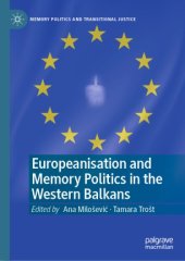 book Europeanisation and Memory Politics in the Western Balkans